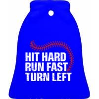 Hit Hard Run Fast Turn Left Funny Baseball Player And Fan Gift Ceramic Bell Ornament