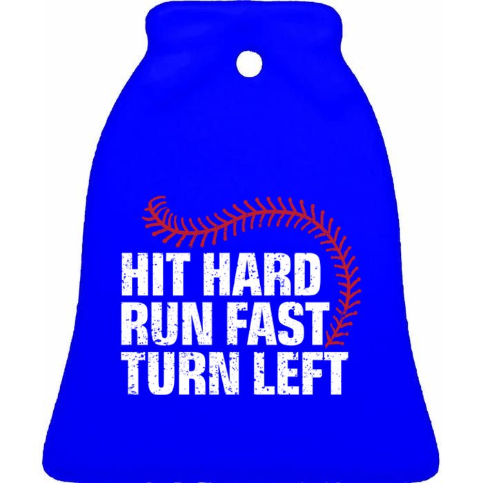 Hit Hard Run Fast Turn Left Funny Baseball Player And Fan Gift Ceramic Bell Ornament