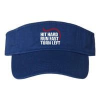 Hit Hard Run Fast Turn Left Funny Baseball Player And Fan Gift Valucap Bio-Washed Visor