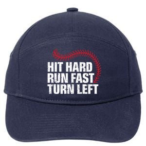 Hit Hard Run Fast Turn Left Funny Baseball Player And Fan Gift 7-Panel Snapback Hat