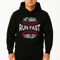 Hit Hard Run Fast Turn Left Funny Baseball Player Hoodie