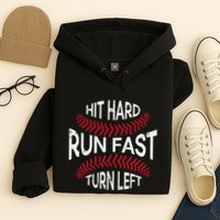 Hit Hard Run Fast Turn Left Funny Baseball Player Hoodie