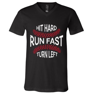 Hit Hard Run Fast Turn Left Funny Baseball Player V-Neck T-Shirt