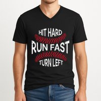 Hit Hard Run Fast Turn Left Funny Baseball Player V-Neck T-Shirt