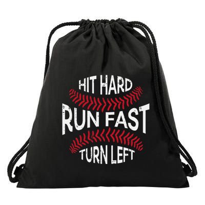 Hit Hard Run Fast Turn Left Funny Baseball Player Drawstring Bag