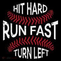 Hit Hard Run Fast Turn Left Funny Baseball Player Premium T-Shirt
