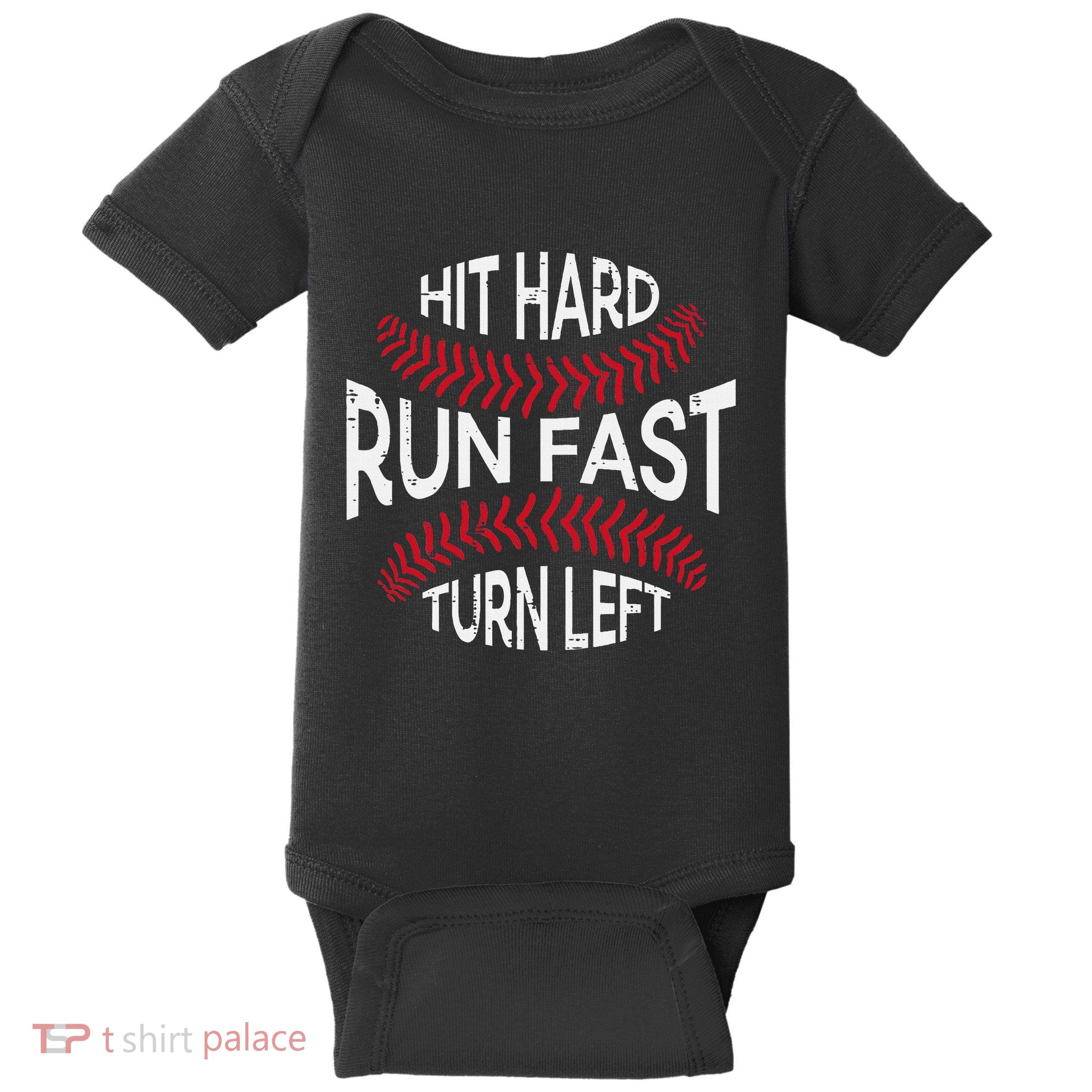 Hit Hard Run Fast Turn Left Funny Baseball Player Baby Bodysuit