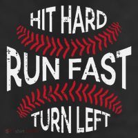 Hit Hard Run Fast Turn Left Funny Baseball Player Trucker Hat