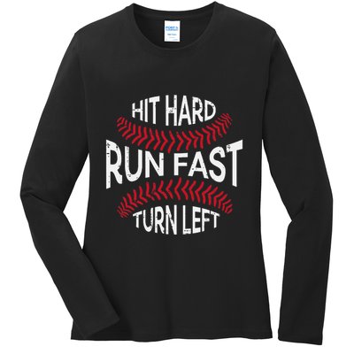 Hit Hard Run Fast Turn Left Funny Baseball Player Ladies Long Sleeve Shirt