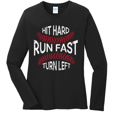 Hit Hard Run Fast Turn Left Funny Baseball Player Ladies Long Sleeve Shirt