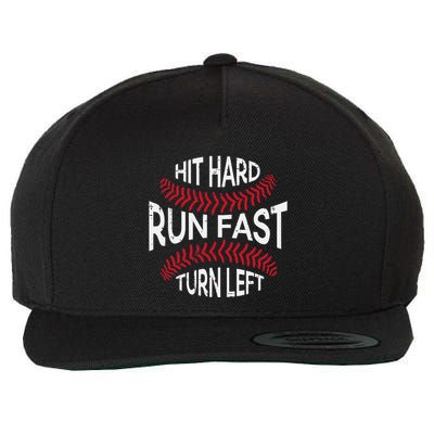Hit Hard Run Fast Turn Left Funny Baseball Player Wool Snapback Cap