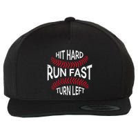 Hit Hard Run Fast Turn Left Funny Baseball Player Wool Snapback Cap