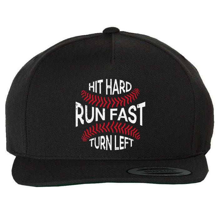 Hit Hard Run Fast Turn Left Funny Baseball Player Wool Snapback Cap