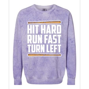 Hit Hard Run Fast Turn Left Gift Funny Baseball Player Gift Colorblast Crewneck Sweatshirt