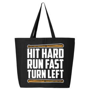 Hit Hard Run Fast Turn Left Gift Funny Baseball Player Gift 25L Jumbo Tote