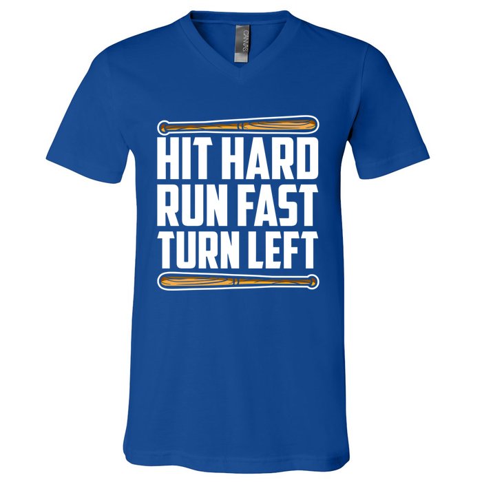 Hit Hard Run Fast Turn Left Gift Funny Baseball Player Gift V-Neck T-Shirt