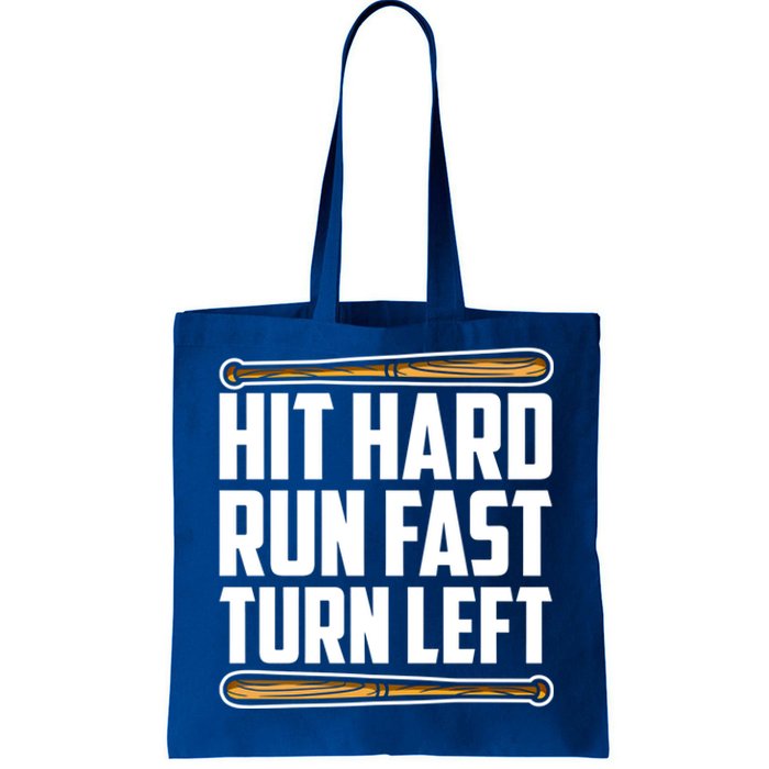 Hit Hard Run Fast Turn Left Gift Funny Baseball Player Gift Tote Bag