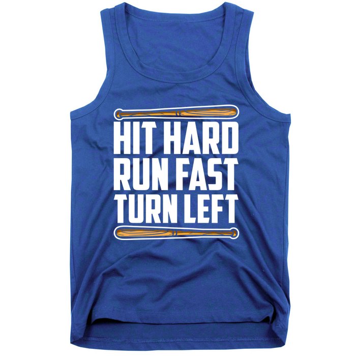 Hit Hard Run Fast Turn Left Gift Funny Baseball Player Gift Tank Top