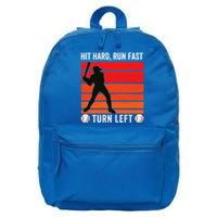 Hit Hard Run Fast Turn Left Funny Baseball Player Fan With S Great Gift 16 in Basic Backpack