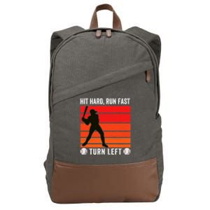 Hit Hard Run Fast Turn Left Funny Baseball Player Fan With S Great Gift Cotton Canvas Backpack