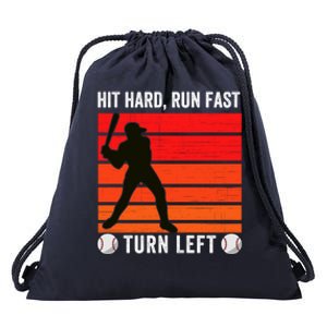 Hit Hard Run Fast Turn Left Funny Baseball Player Fan With S Great Gift Drawstring Bag