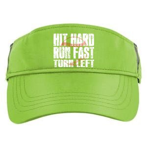 Hit Hard Run Fast Turn Left Funny Baseball Player Gift Funny Gift Adult Drive Performance Visor