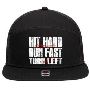 Hit Hard Run Fast Turn Left Funny Baseball Player Gift Funny Gift 7 Panel Mesh Trucker Snapback Hat