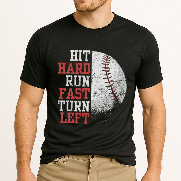 Hit Hard Run Fast Turn Left Funny Baseball Player Fan Funny Performance Shirt
