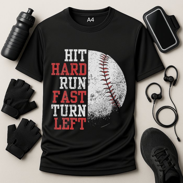 Hit Hard Run Fast Turn Left Funny Baseball Player Fan Funny Performance Shirt