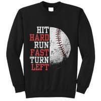 Hit Hard Run Fast Turn Left Funny Baseball Player Fan Funny Sweatshirt