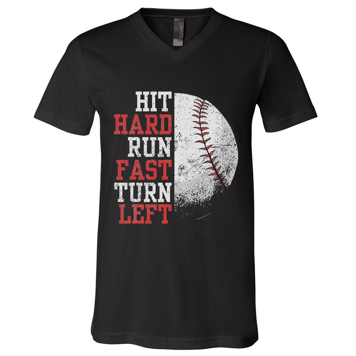 Hit Hard Run Fast Turn Left Funny Baseball Player Fan Funny V-Neck T-Shirt