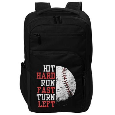 Hit Hard Run Fast Turn Left Funny Baseball Player Fan Funny Impact Tech Backpack