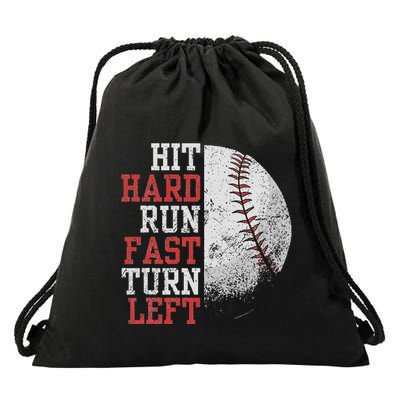 Hit Hard Run Fast Turn Left Funny Baseball Player Fan Funny Drawstring Bag