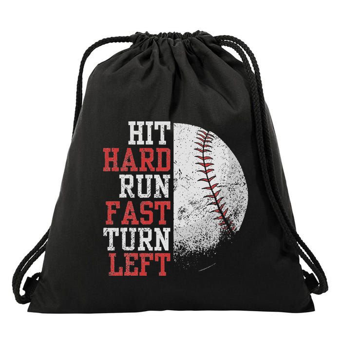 Hit Hard Run Fast Turn Left Funny Baseball Player Fan Funny Drawstring Bag