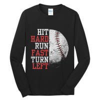 Hit Hard Run Fast Turn Left Funny Baseball Player Fan Funny Tall Long Sleeve T-Shirt