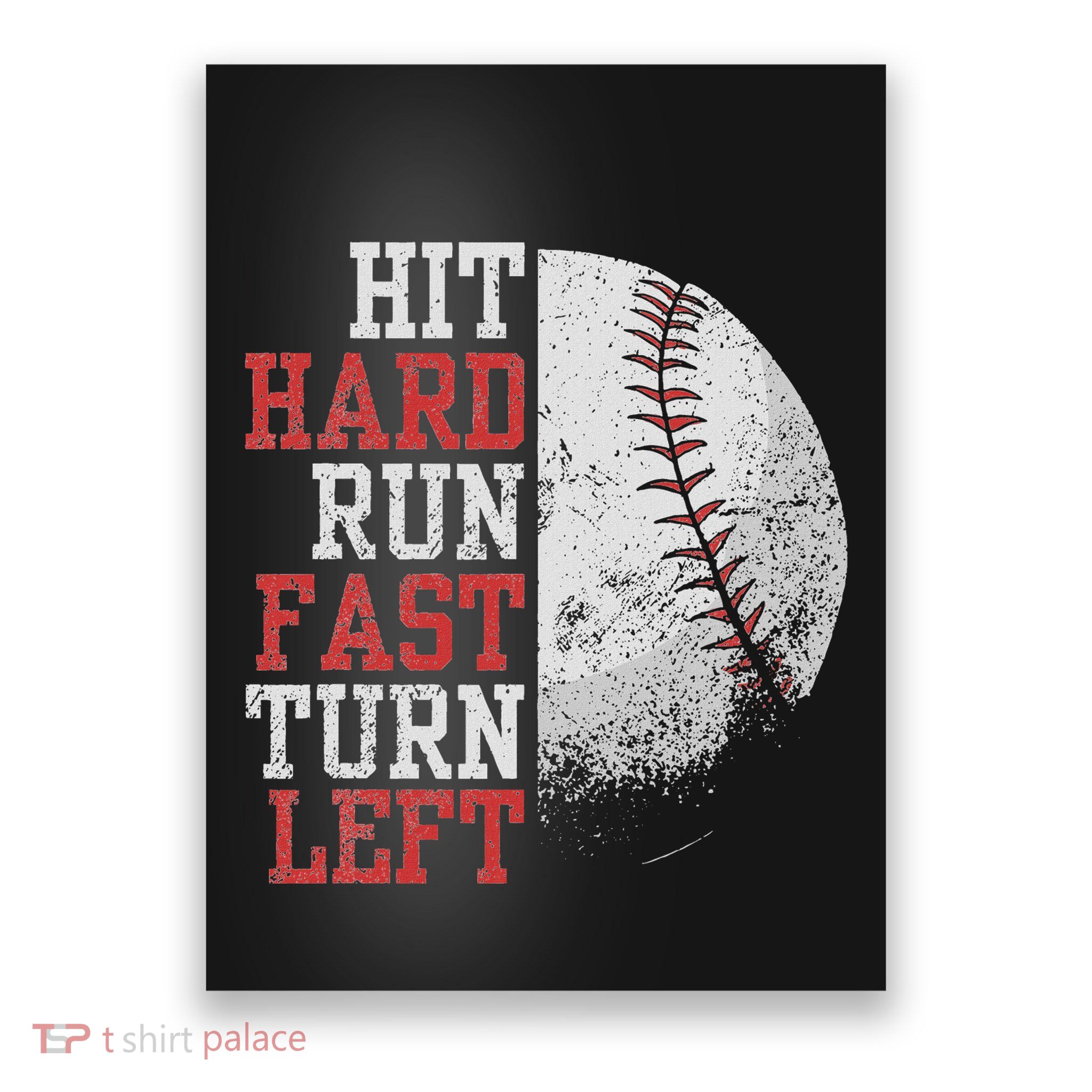 Hit Hard Run Fast Turn Left Funny Baseball Player Fan Funny Poster