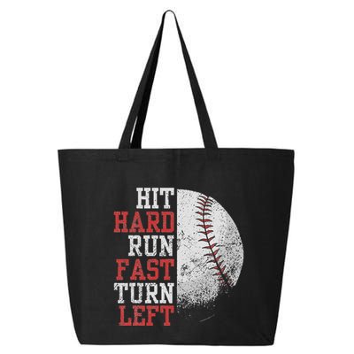 Hit Hard Run Fast Turn Left Funny Baseball Player Fan Funny 25L Jumbo Tote