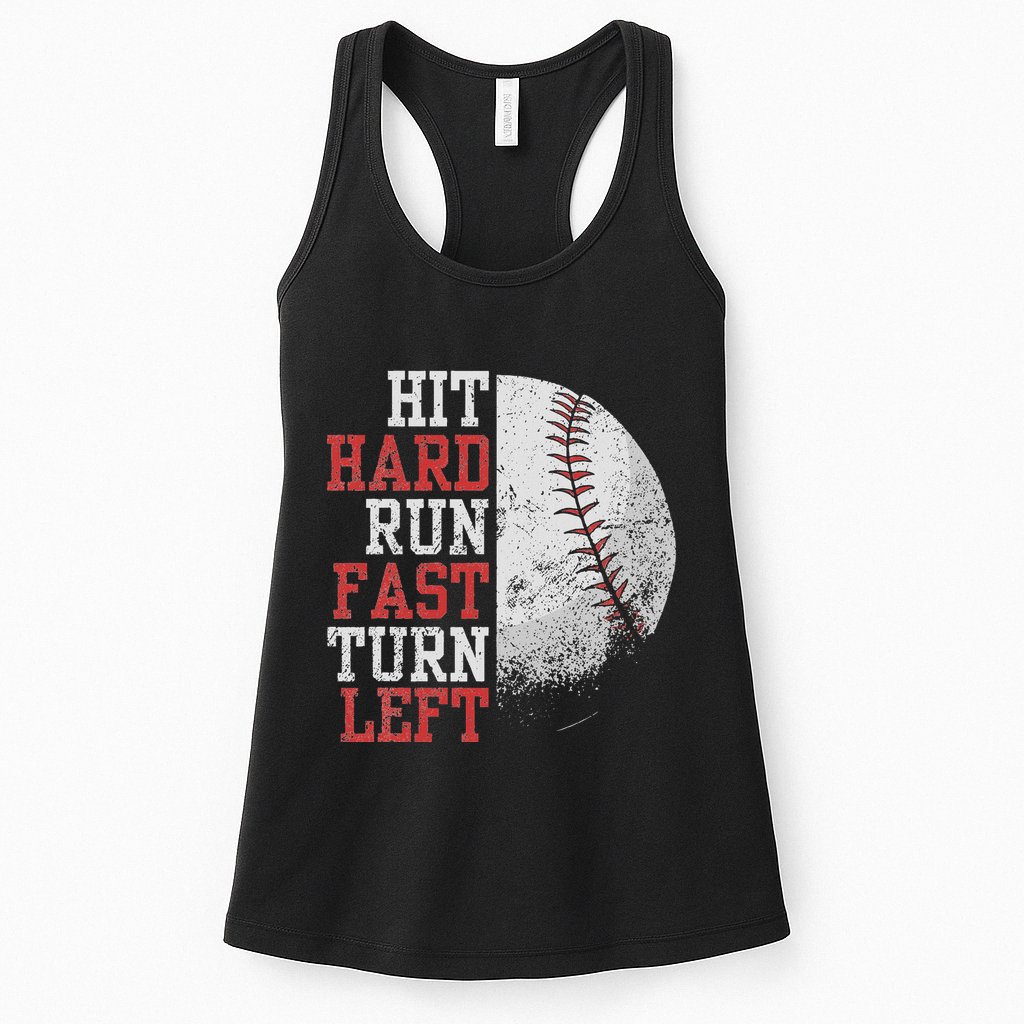 Hit Hard Run Fast Turn Left Funny Baseball Player Fan Funny Womens Tank Top