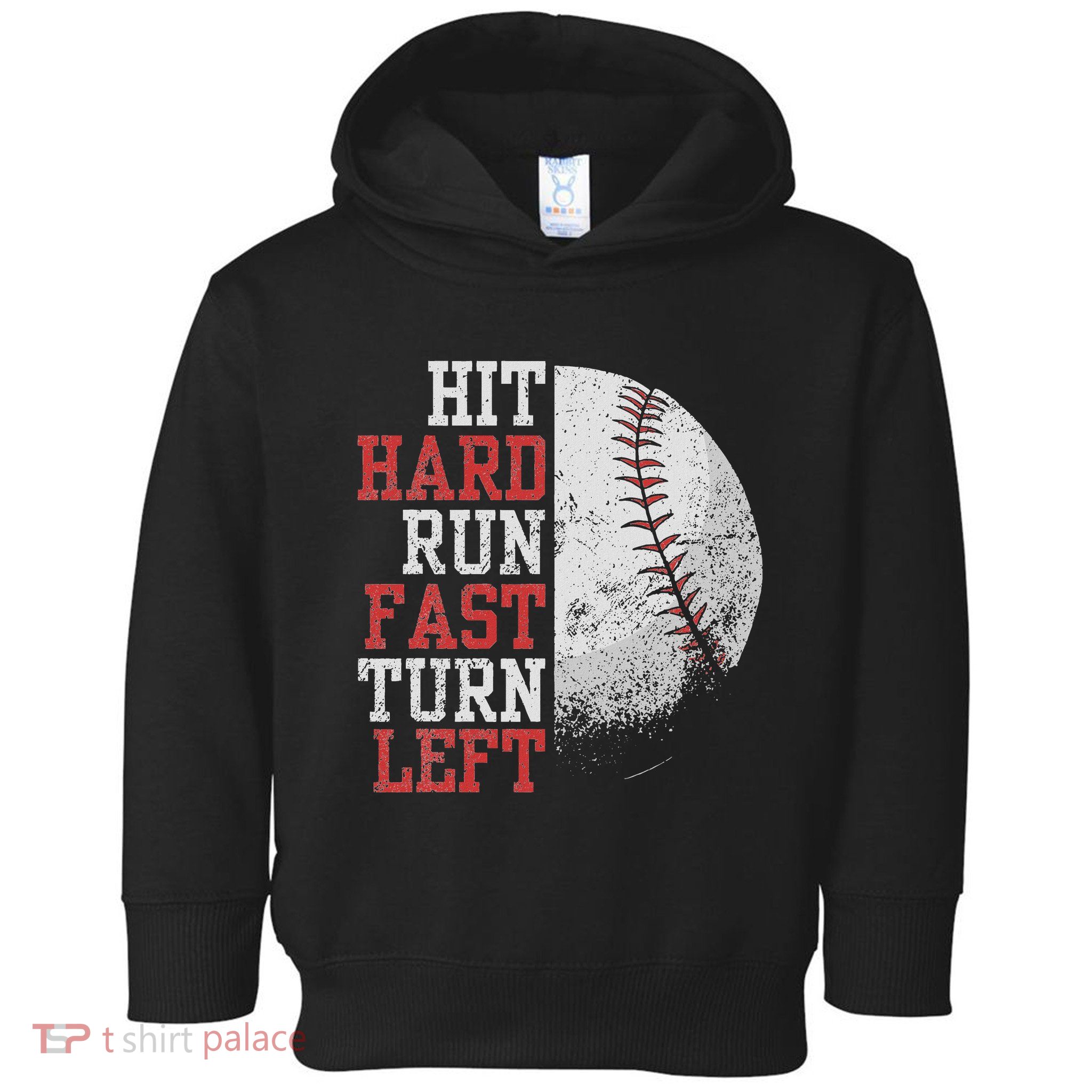 Hit Hard Run Fast Turn Left Funny Baseball Player Fan Funny Toddler Hoodie