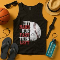 Hit Hard Run Fast Turn Left Funny Baseball Player Fan Funny Tank Top