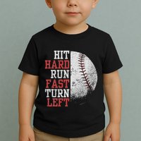 Hit Hard Run Fast Turn Left Funny Baseball Player Fan Funny Toddler T-Shirt