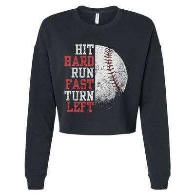Hit Hard Run Fast Turn Left Funny Baseball Player Fan Funny Cropped Pullover Crew