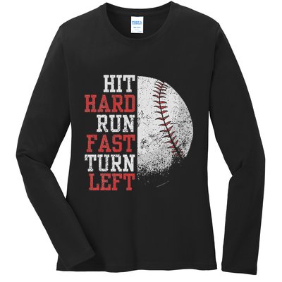 Hit Hard Run Fast Turn Left Funny Baseball Player Fan Funny Ladies Long Sleeve Shirt