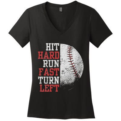 Hit Hard Run Fast Turn Left Funny Baseball Player Fan Funny Women's V-Neck T-Shirt