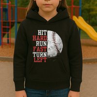 Hit Hard Run Fast Turn Left Funny Baseball Player Fan Funny Kids Hoodie