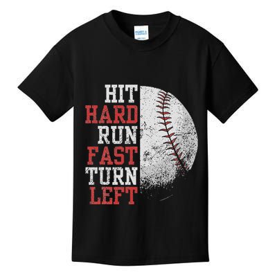 Hit Hard Run Fast Turn Left Funny Baseball Player Fan Funny Kids T-Shirt