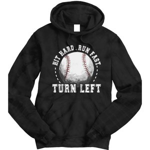 Hit Hard Run Fast Turn Left Baseball Player Tie Dye Hoodie