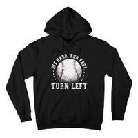 Hit Hard Run Fast Turn Left Baseball Player Tall Hoodie