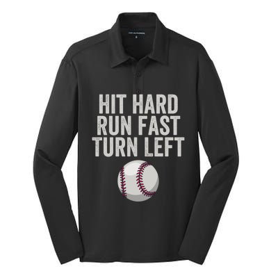 Hit Hard Run Fast Turn Left Funny Baseball Player Pitcher Gift Silk Touch Performance Long Sleeve Polo