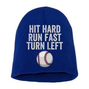 Hit Hard Run Fast Turn Left Funny Baseball Player Pitcher Gift Short Acrylic Beanie